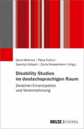 Fuchs / Brehme / Wesselmann |  Disability Studies im deutschsprachigen Raum | eBook | Sack Fachmedien